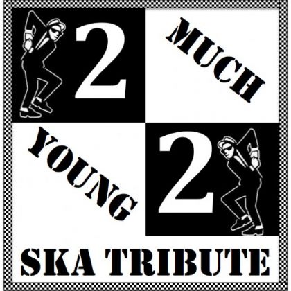 2 Much 2 Young